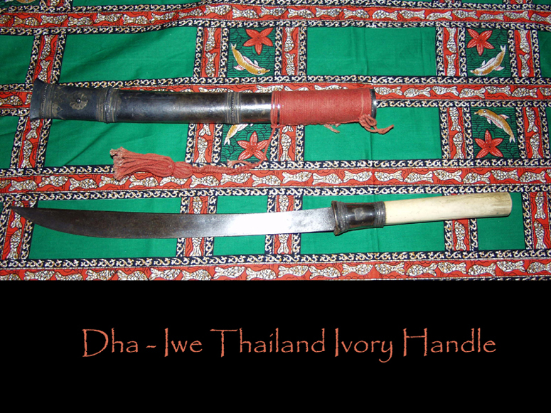 Dha Iwe Thailand Ivory Handle